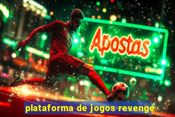 plataforma de jogos revenge